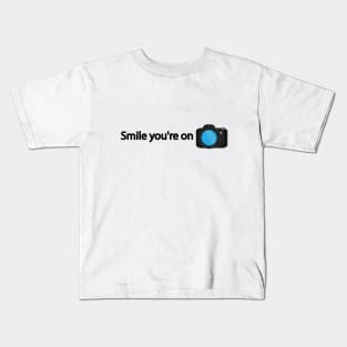 Smile you're on camera - fun gift Kids T-Shirt